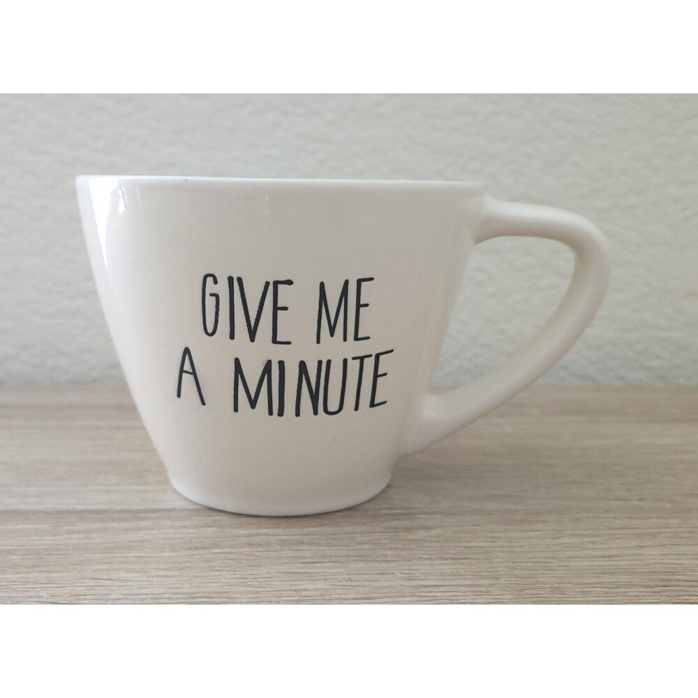 Tabletops Gallery Give Me A Minute Coffee Mug White Farmhouse Large Tea Cup